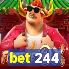 bet 244